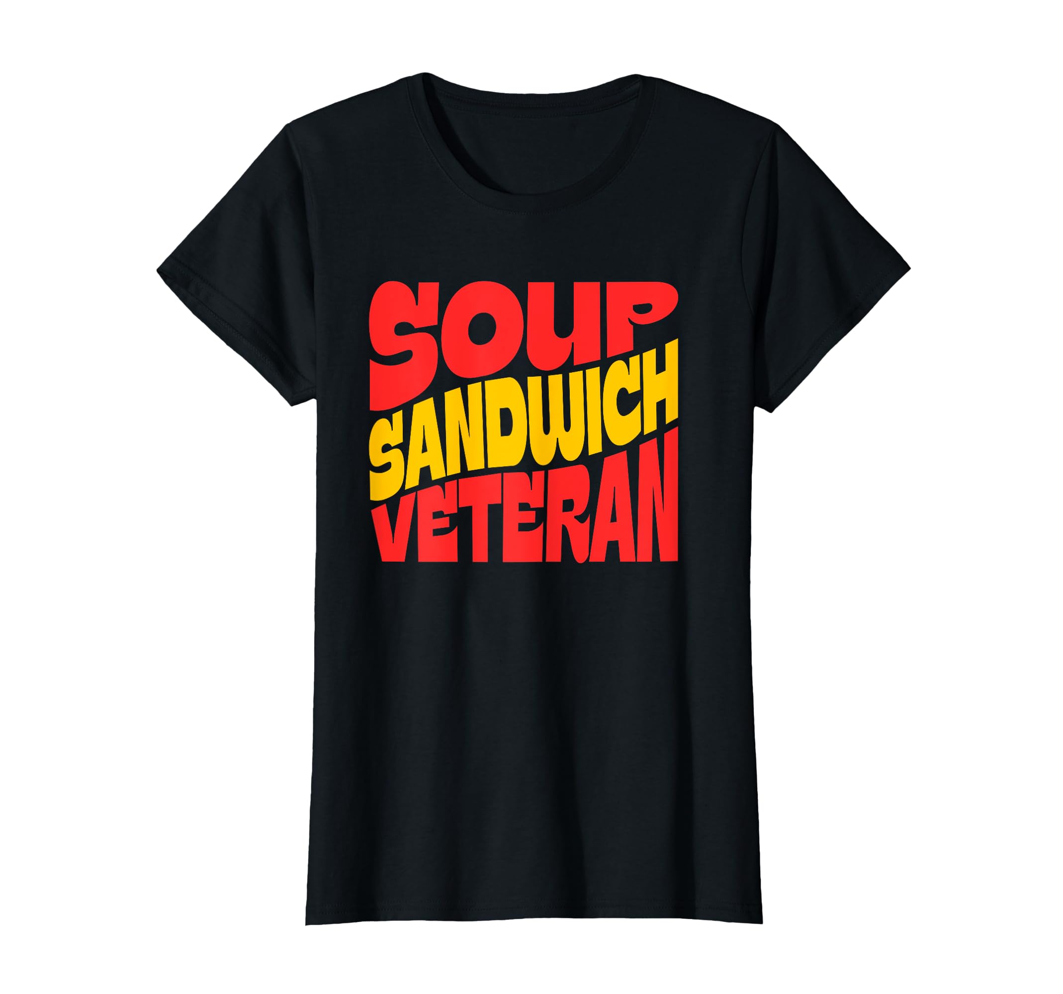Soup Sandwich Veteran Dad Funny Fathers T-Shirt - Custom Art Print Unisex - T-Shirt, Sweatshirt, Hoodie