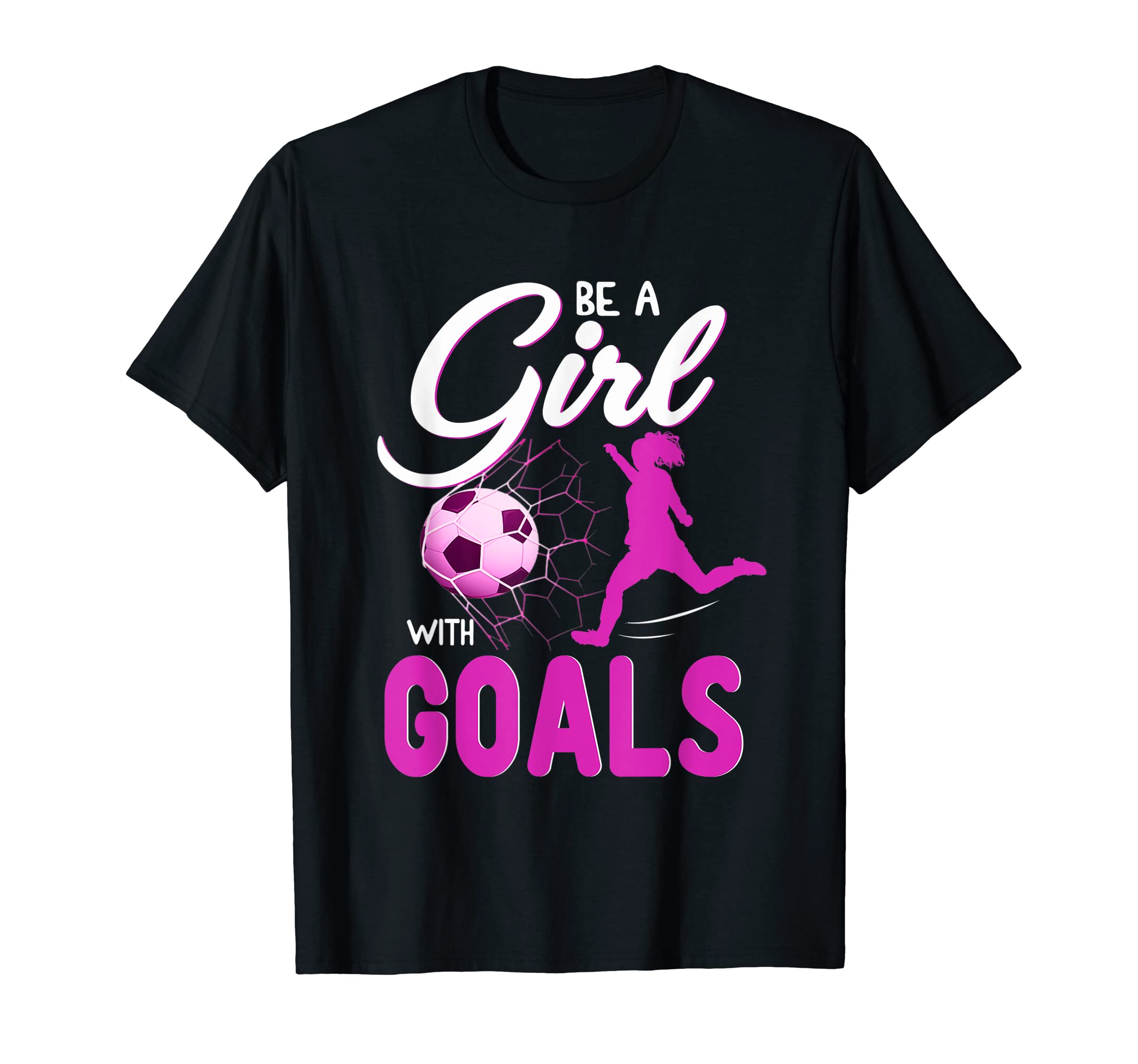 Soccer Be Goals Soccer Gift T-Shirt - Novelty Apparel for Adults - T-Shirt, Sweatshirt, Hoodie