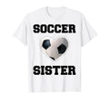 Soccer Sister Family Matching T-Shirt - Fun Novelty Design for Adults - T-Shirt, Sweatshirt, Hoodie