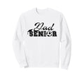 Senior Soccer Dad 2026 Class 2026 Sweatshirt - Streetwear Style for Adults - T-Shirt, Sweatshirt, Hoodie