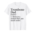 Trombone Dad Definition Funny T-Shirt - Novelty Apparel for Adults - T-Shirt, Sweatshirt, Hoodie
