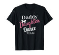 Daddy Daughter Dance Team Matching T-Shirt - Aesthetic Graphic Men Women - T-Shirt, Sweatshirt, Hoodie