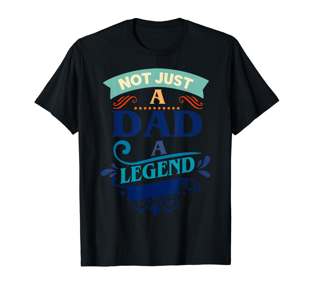 Daddy Father Husband Dad Legend T-Shirt - Casual Everyday Wear Men Women - T-Shirt, Sweatshirt, Hoodie