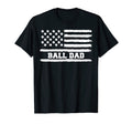 Mens Fathers Day Basketball Dad Ball T-Shirt - Novelty Apparel Men Women - T-Shirt, Sweatshirt, Hoodie