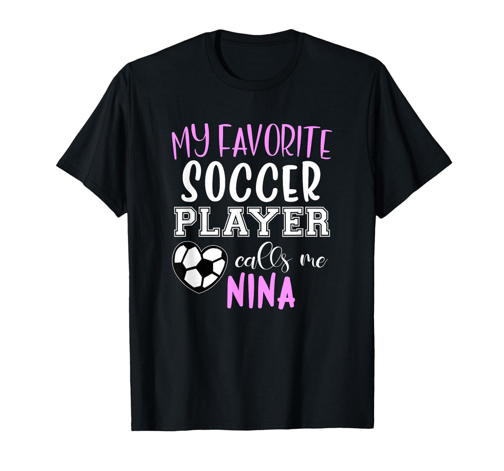 My Favorite Soccer Player Call Me T-Shirt - Casual Everyday Wear Unisex - T-Shirt, Sweatshirt, Hoodie