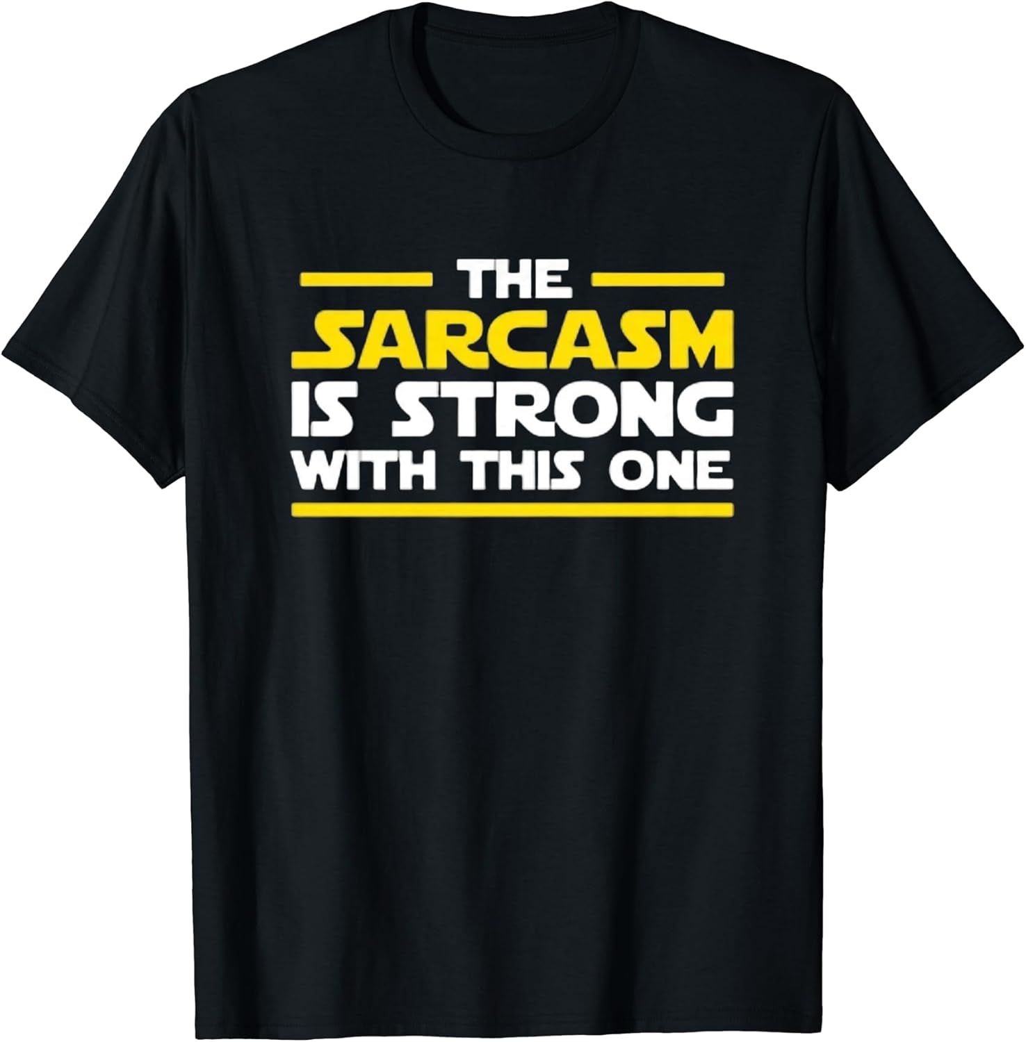 The Sarcasm Is Strong With This One - Adult & Kids T-Shirts, Sweatshirts & Hoodies apparel design preview 1