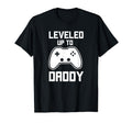 Leveled Up To Daddy Expecting T-Shirt - Casual Everyday Wear for Adults - T-Shirt, Sweatshirt, Hoodie