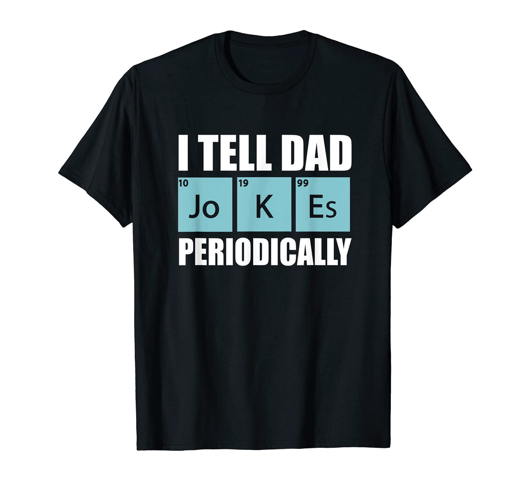 Mens Funny Fathers Day Gift I Tell T-Shirt - Novelty Apparel for Adults - T-Shirt, Sweatshirt, Hoodie