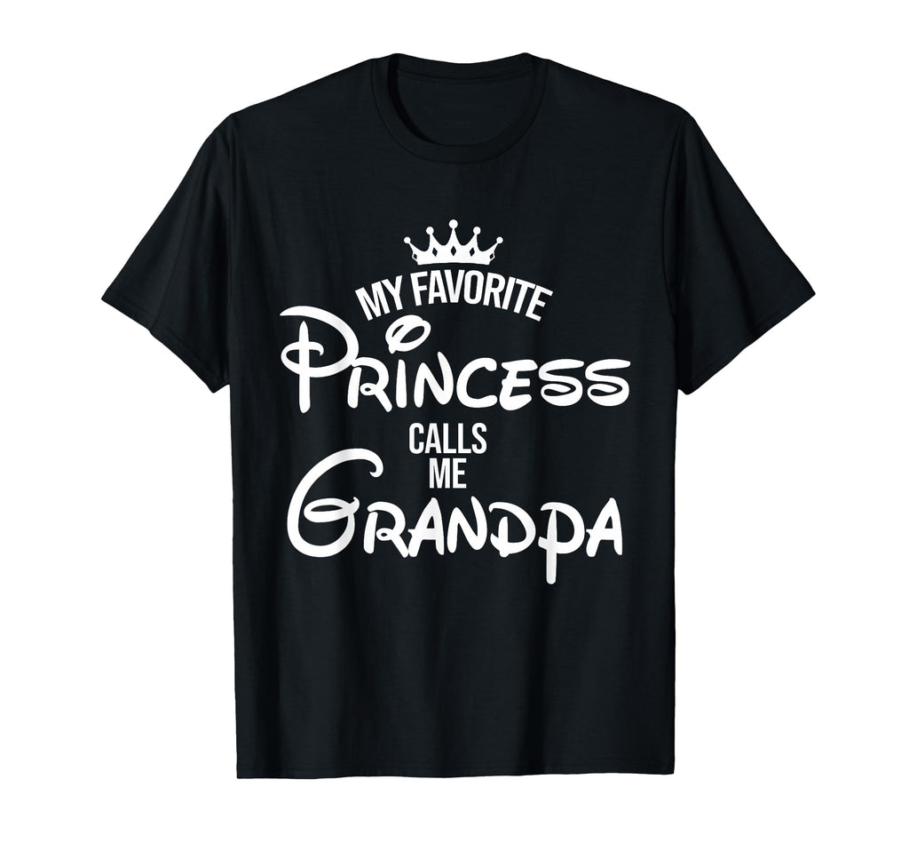 My Favorite Princess Calls Me Grandpa T-Shirt - Minimalist Print Unisex - T-Shirt, Sweatshirt, Hoodie
