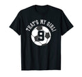 Thats My 9 Soccer Ball Player Coach Mom Or T-Shirt - Trendy Graphic Unisex - T-Shirt, Sweatshirt, Hoodie
