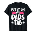 Put It My Dads Tab T-Shirt - Trendy Graphic Men Women - T-Shirt, Sweatshirt, Hoodie
