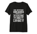 I Never Dreamed I Would Be Hockey Dad T-Shirt - Minimalist Print Unisex - T-Shirt, Sweatshirt, Hoodie
