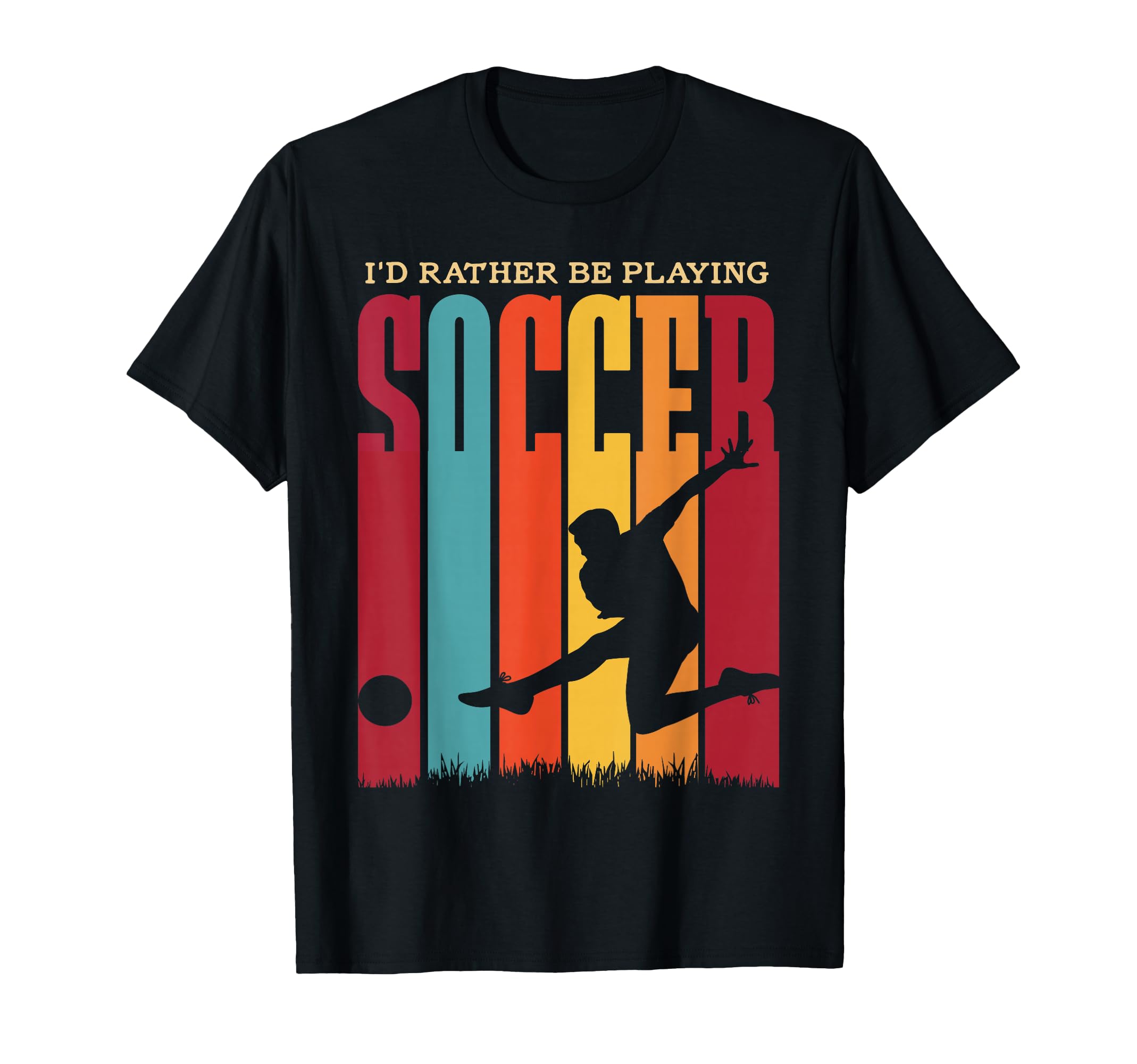 Id Rather Be Playing Soccer Soccer T-Shirt - Fun Novelty Design Unisex - T-Shirt, Sweatshirt, Hoodie
