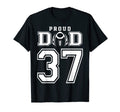 Custom Proud Football Dad Number 37 T-Shirt - Graphic Print Men Women - T-Shirt, Sweatshirt, Hoodie