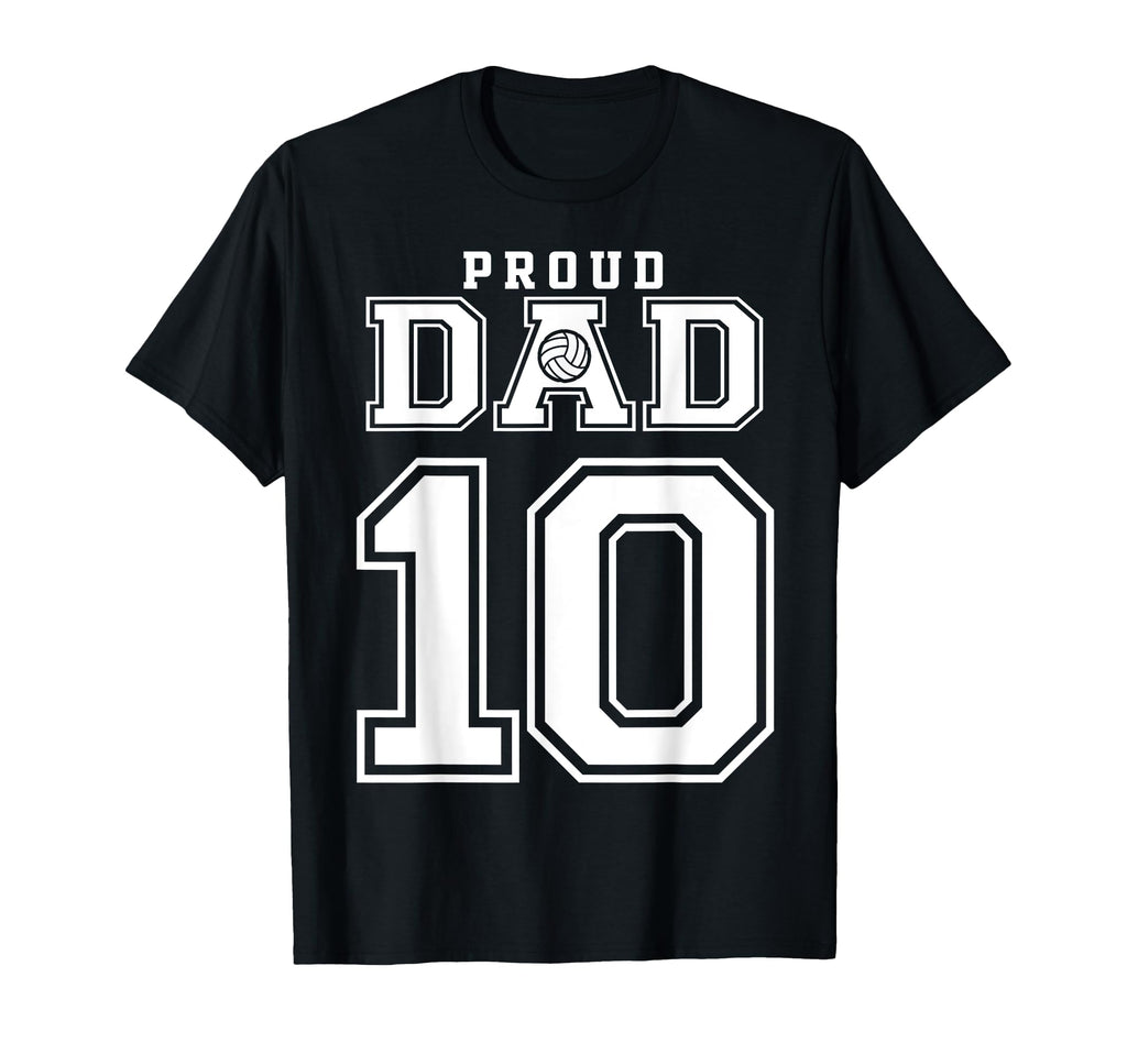Custom Proud Volleyball Dad Number 10 T-Shirt - Trendy Graphic Men Women - T-Shirt, Sweatshirt, Hoodie