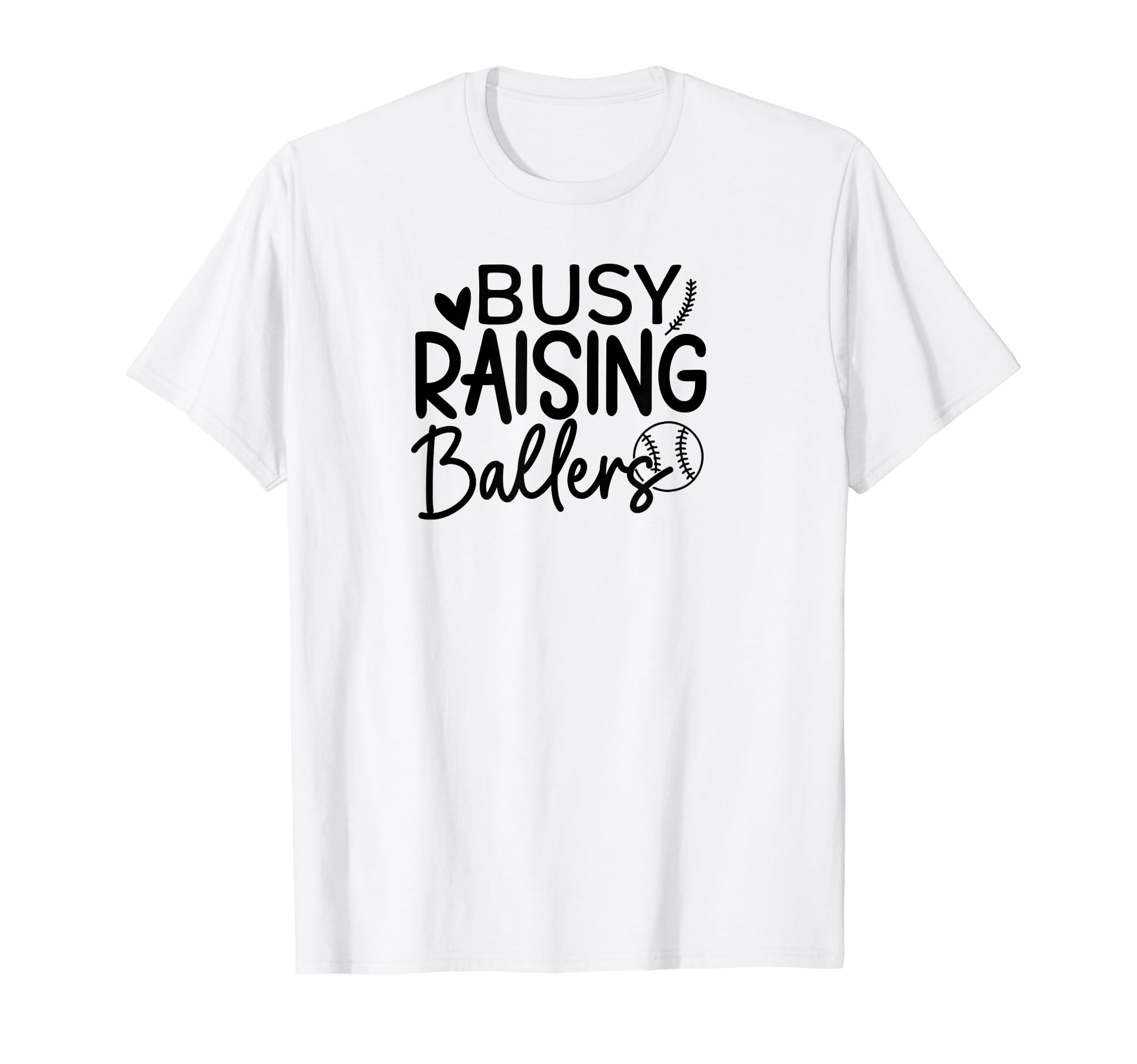 Baseball Busy Raising Ballers T-Shirt - Streetwear Style Men Women - T-Shirt, Sweatshirt, Hoodie