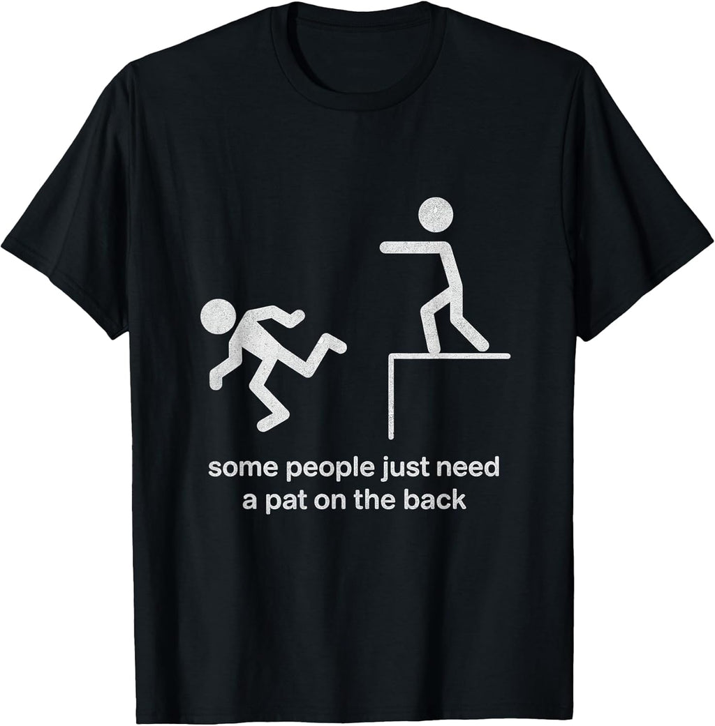 Some People Just Need a Pat on The Back Funny Sarcasm - Adult & Kids T-Shirts, Sweatshirts & Hoodies apparel design preview 1