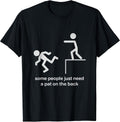 Some People Just Need a Pat on The Back Funny Sarcasm - Adult & Kids T-Shirts, Sweatshirts & Hoodies apparel design preview 1