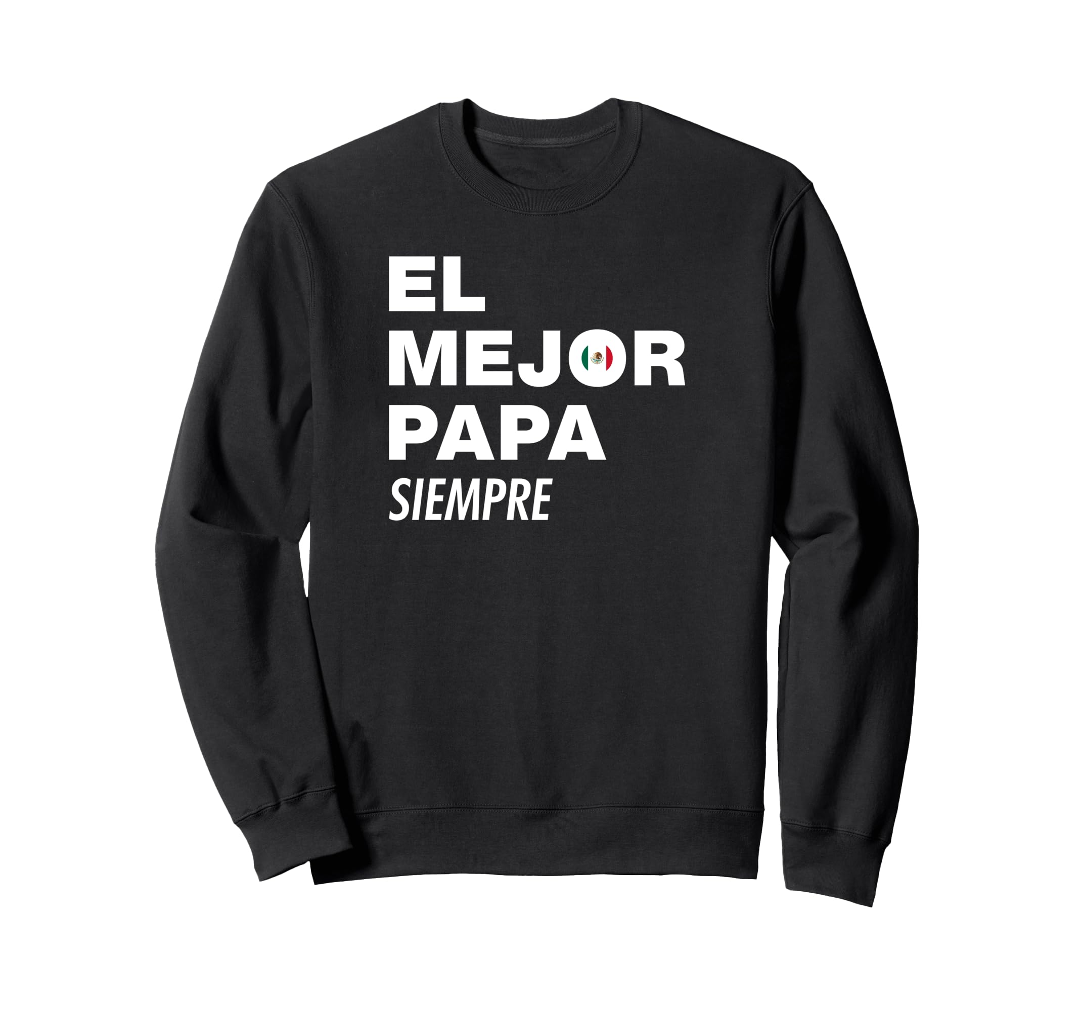 El Mejor Papa Siempre Dia Padre Hijo Sweatshirt - Trendy Graphic Unisex - T-Shirt, Sweatshirt, Hoodie