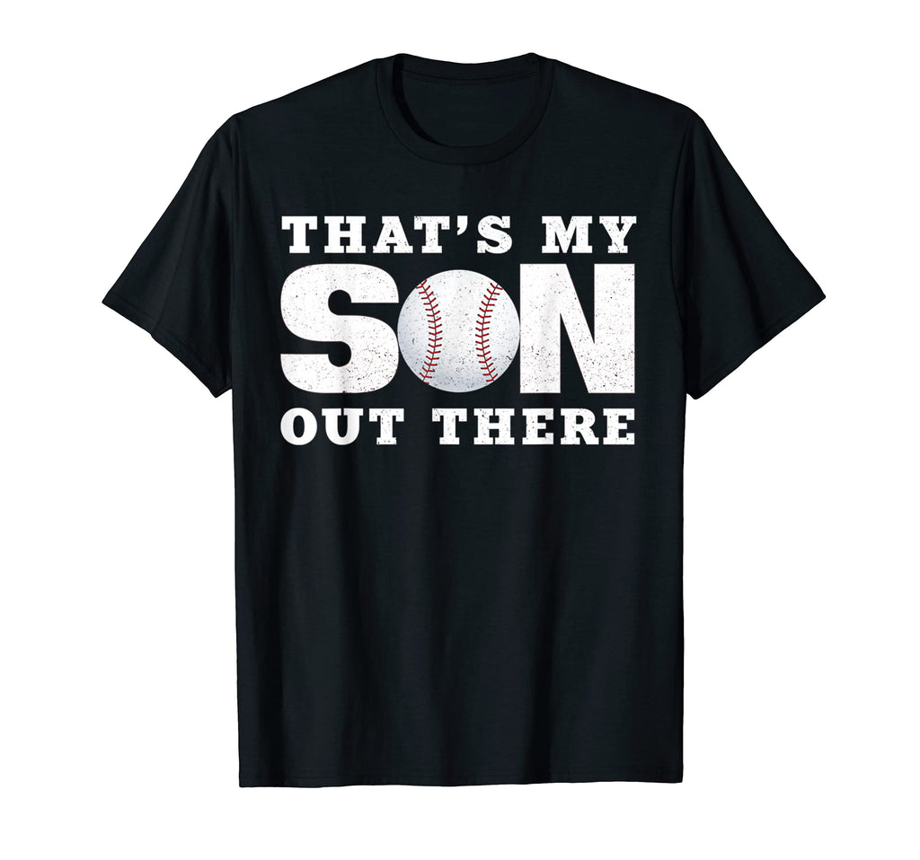 Thats My Son Out There Sports Mother T-Shirt - Graphic Print Men Women - T-Shirt, Sweatshirt, Hoodie