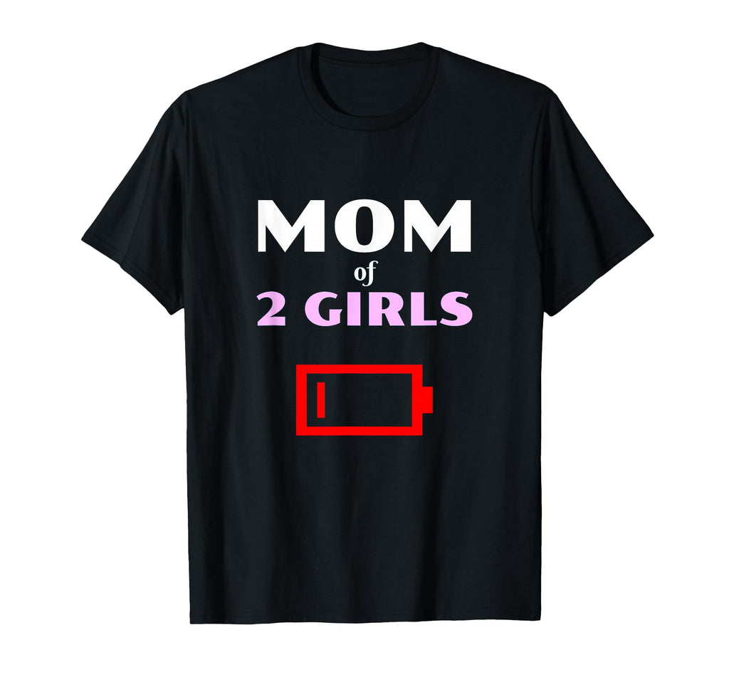 Tired Mom 2 Mother Two Daughters Low T-Shirt - Custom Art Print Unisex - T-Shirt, Sweatshirt, Hoodie