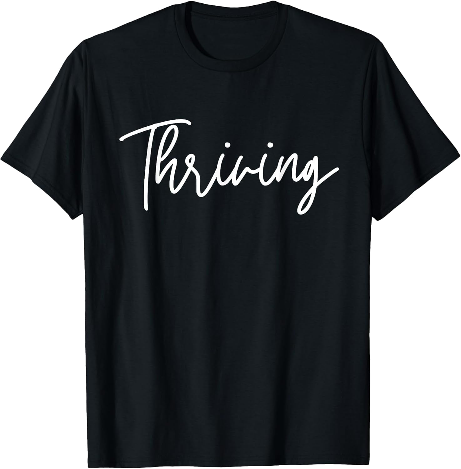 Thriving Women's Inspirational Motivational - Adult & Kids T-Shirts, Sweatshirts & Hoodies apparel design preview 1