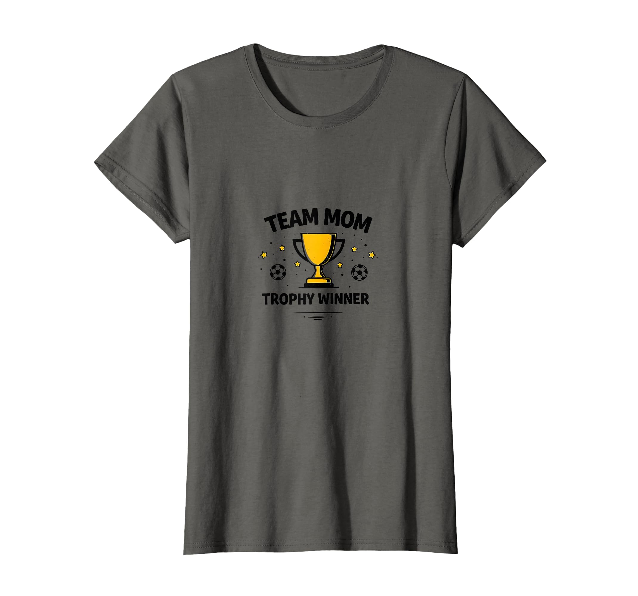 Team Mom Trophy Winner Soccer T-Shirt - Unique Graphic Unisex - T-Shirt, Sweatshirt, Hoodie