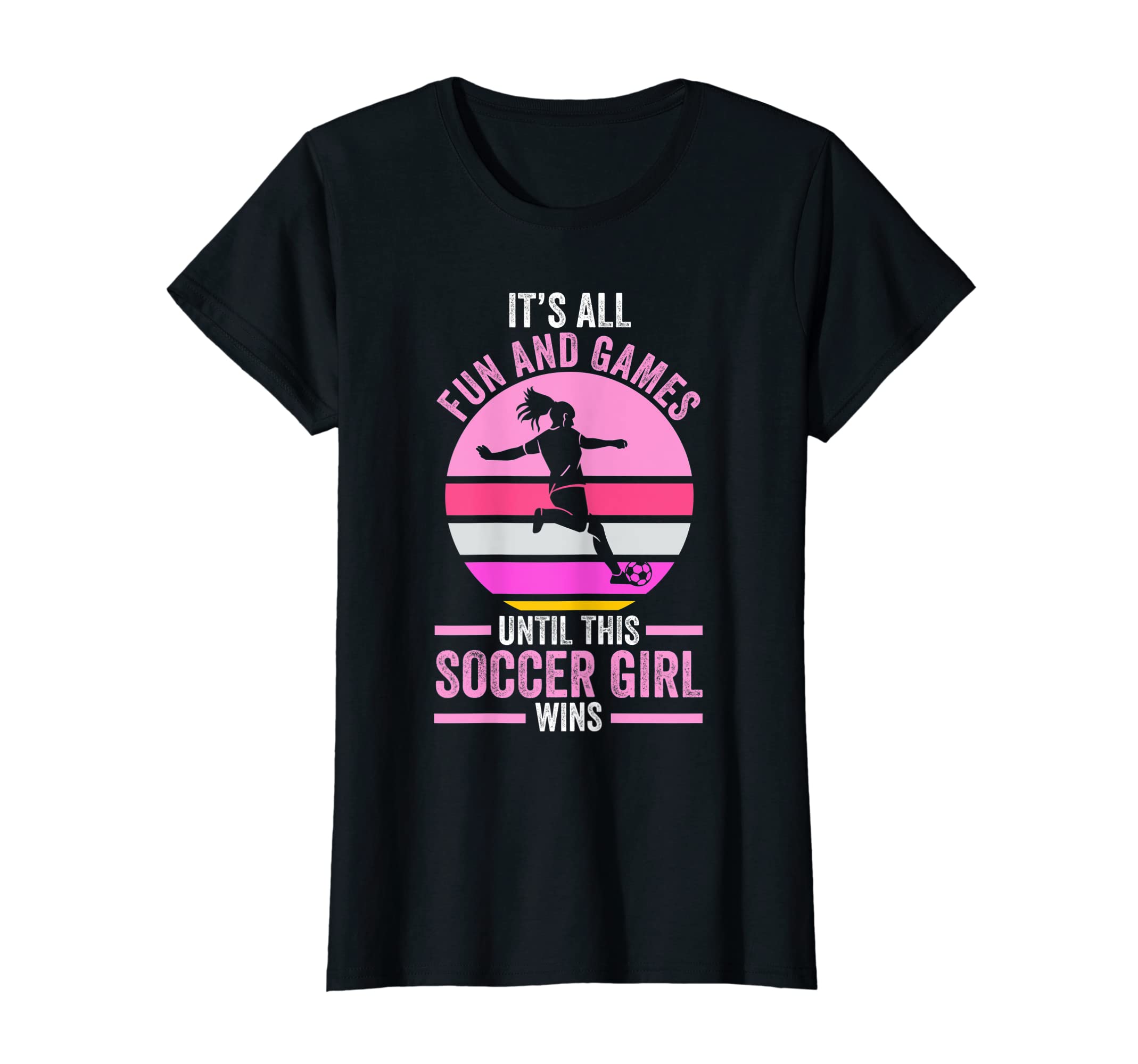 Its Fun And Games Until Soccer Soccer T-Shirt - Trendy Graphic Unisex - T-Shirt, Sweatshirt, Hoodie