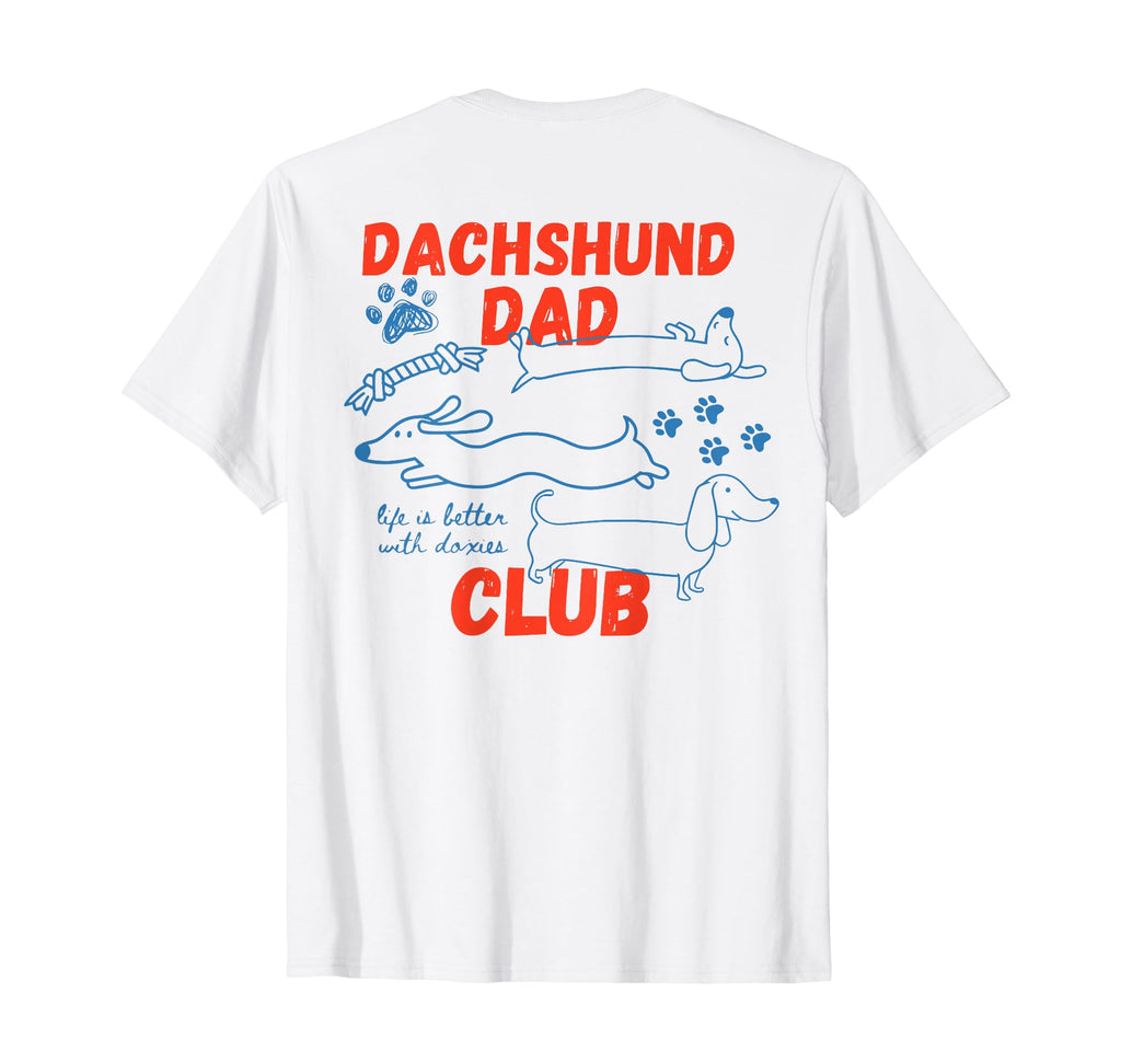Dachshund Dad Club Back T-Shirt - Aesthetic Graphic Men Women - T-Shirt, Sweatshirt, Hoodie