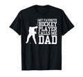 Funny Hockey Dad My Favorite Hockey Player T-Shirt - Unique Graphic Unisex - T-Shirt, Sweatshirt, Hoodie