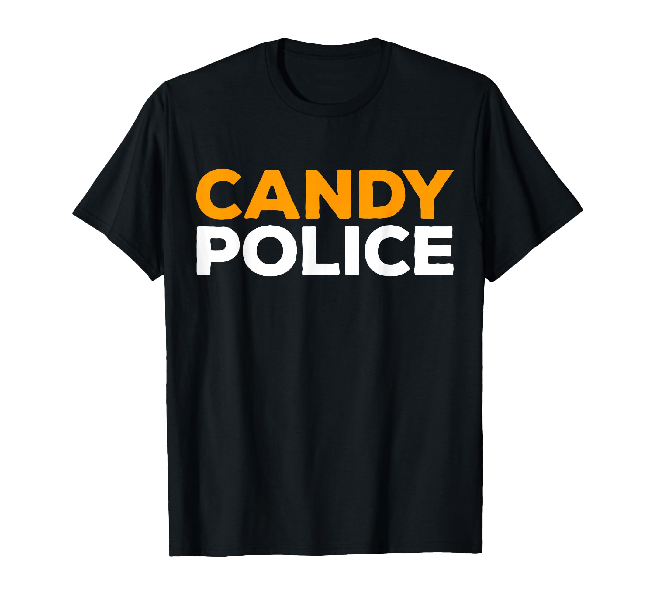 Candy Police Halloween Costume T-Shirt - Fun Novelty Design Men Women - T-Shirt, Sweatshirt, Hoodie