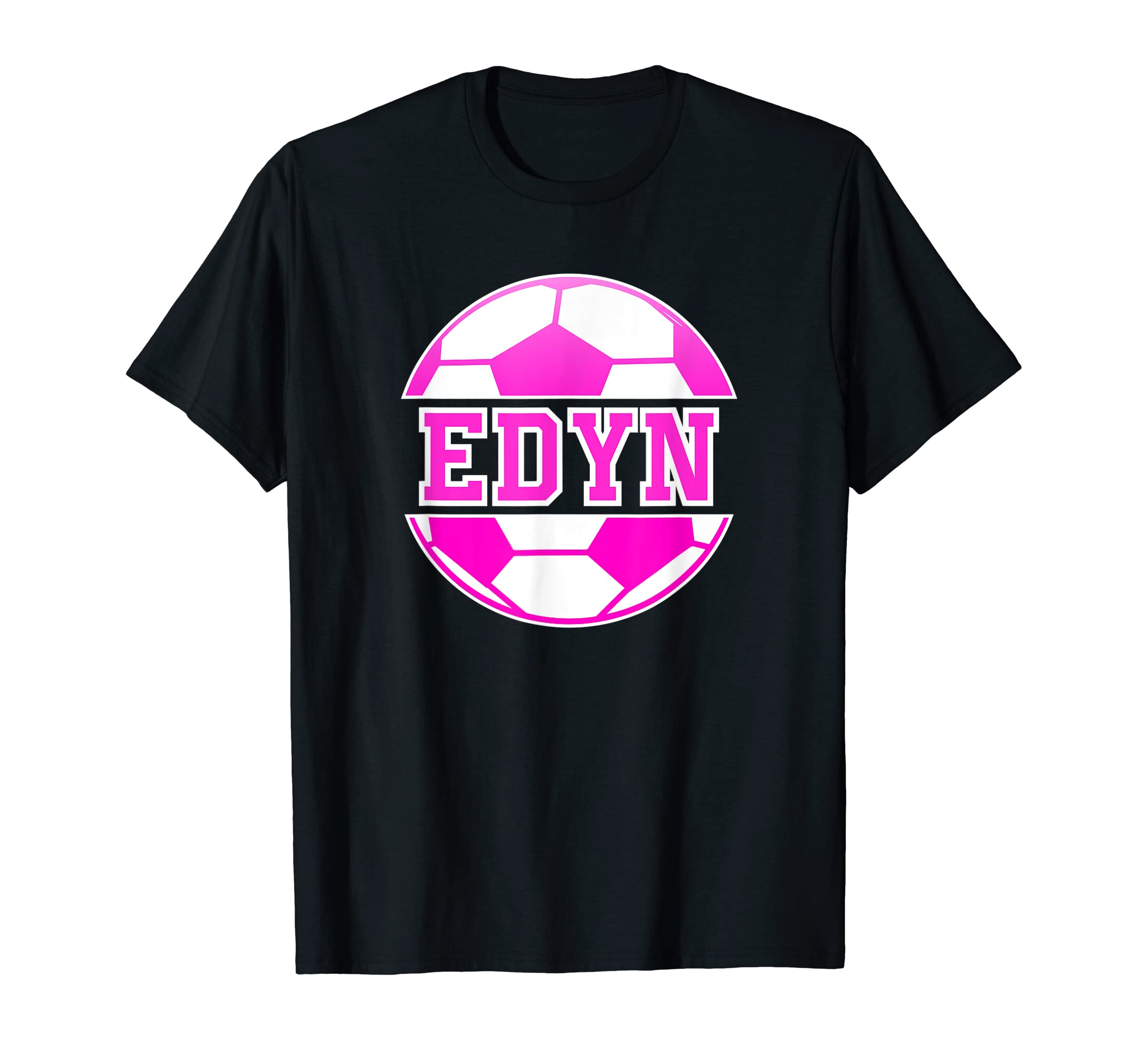Edyn Name Soccer Play Football Sports T-Shirt - Custom Art Print Men Women - T-Shirt, Sweatshirt, Hoodie