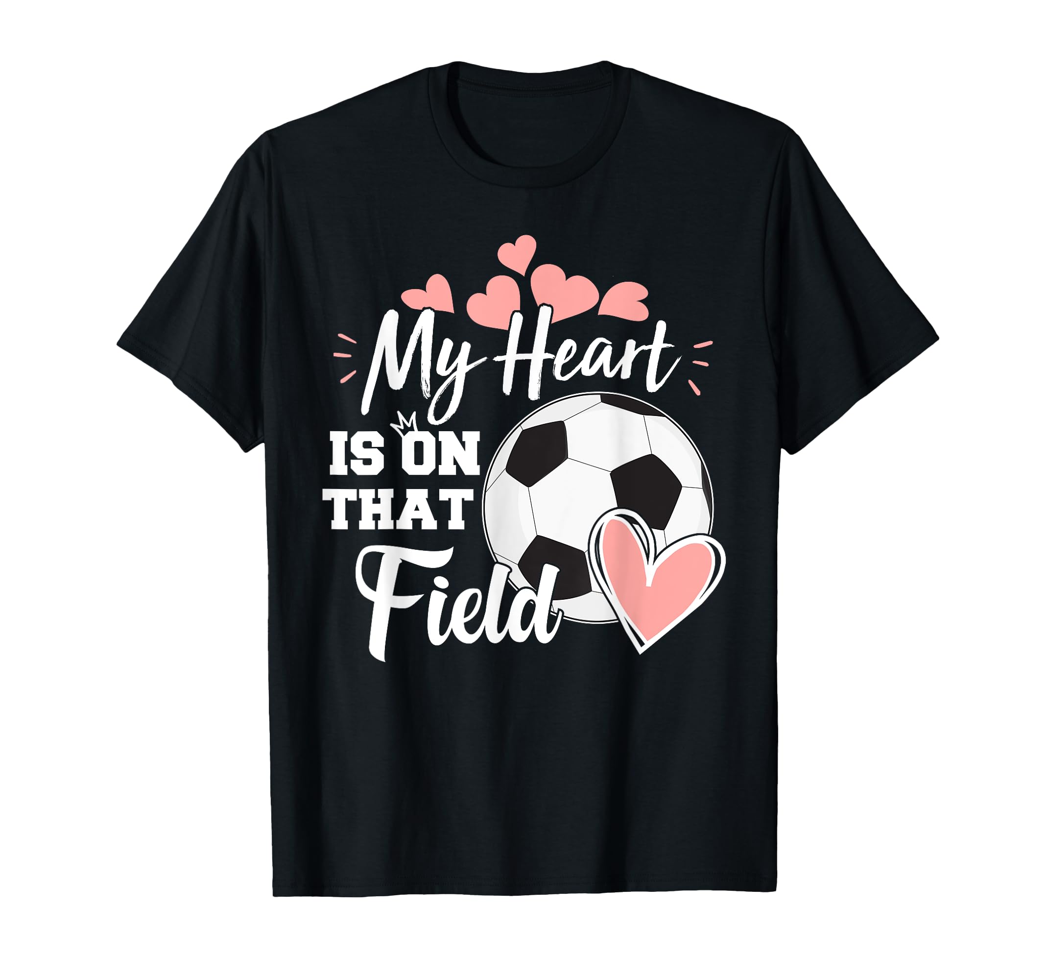 My Heart Is That Soccer Field Football T-Shirt - Unique Graphic Men Women - T-Shirt, Sweatshirt, Hoodie