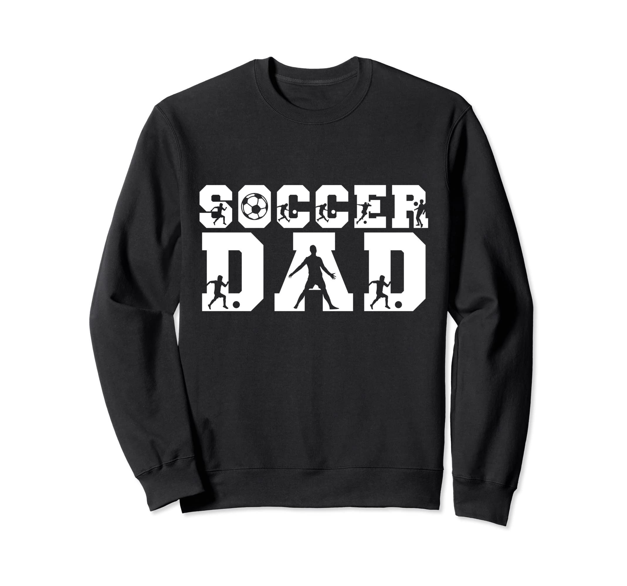 Soccer Dad Father Player Daddy Sweatshirt - Aesthetic Graphic for Adults - T-Shirt, Sweatshirt, Hoodie