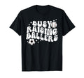 Busy Raising Ballers Baseball Soccer T-Shirt - Fun Novelty Design Unisex - T-Shirt, Sweatshirt, Hoodie