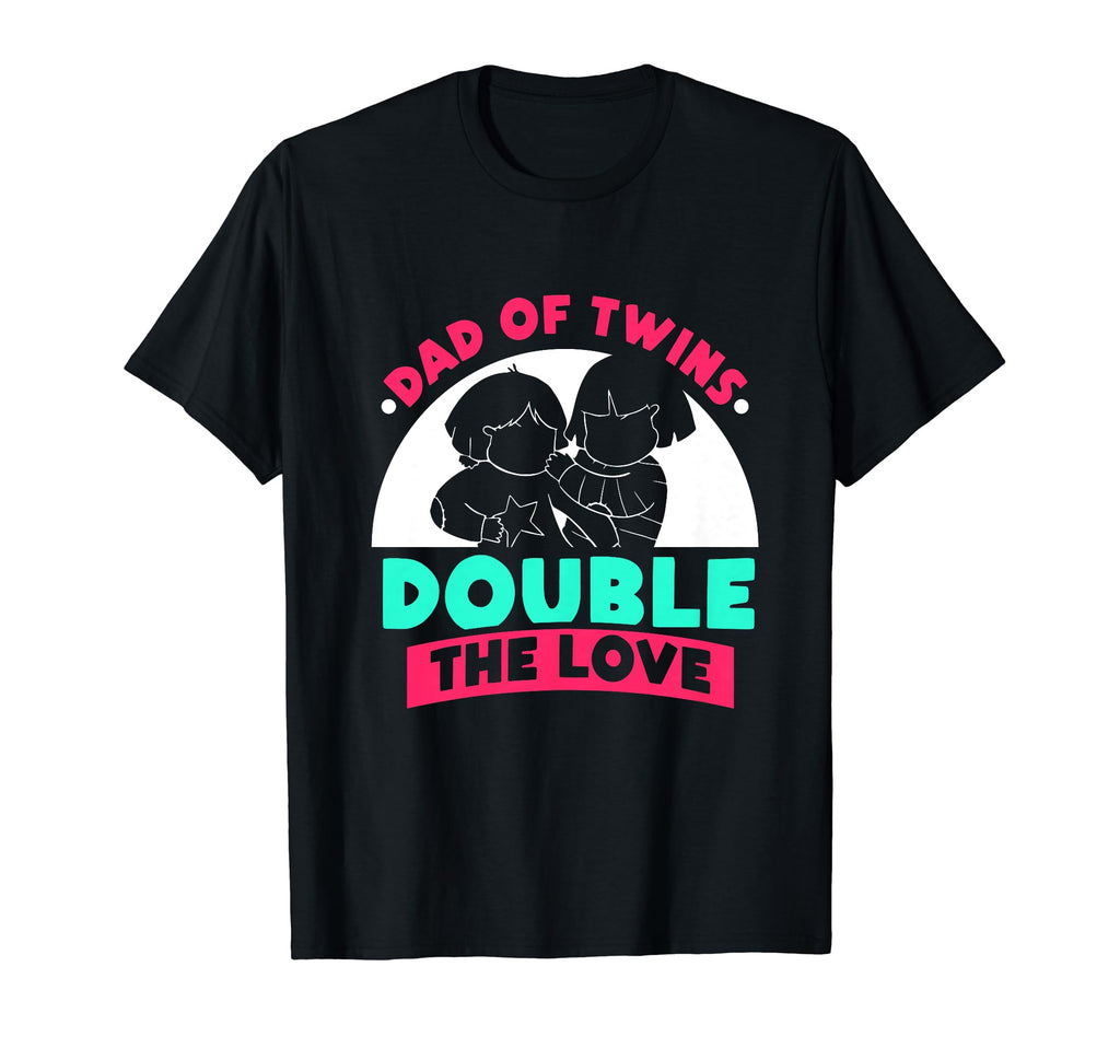 Dad Twins Double Love Sarcastic Twin T-Shirt - Unique Graphic for Adults - T-Shirt, Sweatshirt, Hoodie