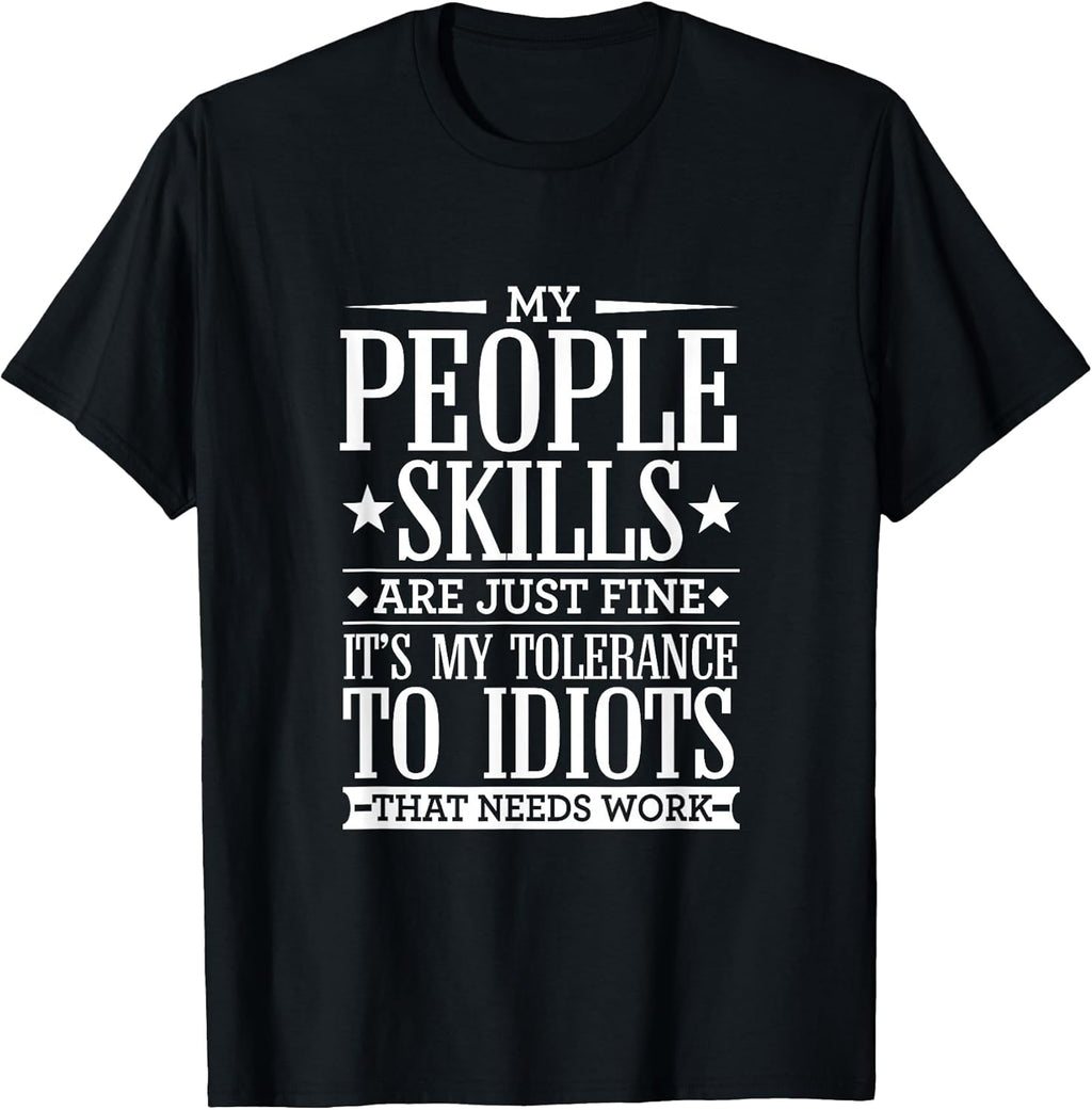 My Tolerance to Idiots Needs Work Funny Dry Sarcasm - Adult & Kids T-Shirts, Sweatshirts & Hoodies apparel design preview 1