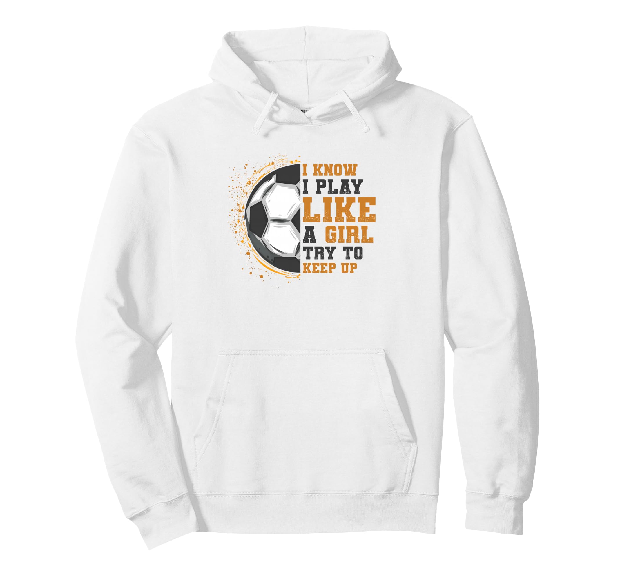 I Know I Play Like Try To Keep Up Hoodie - Custom Art Print for Adults - T-Shirt, Sweatshirt, Hoodie