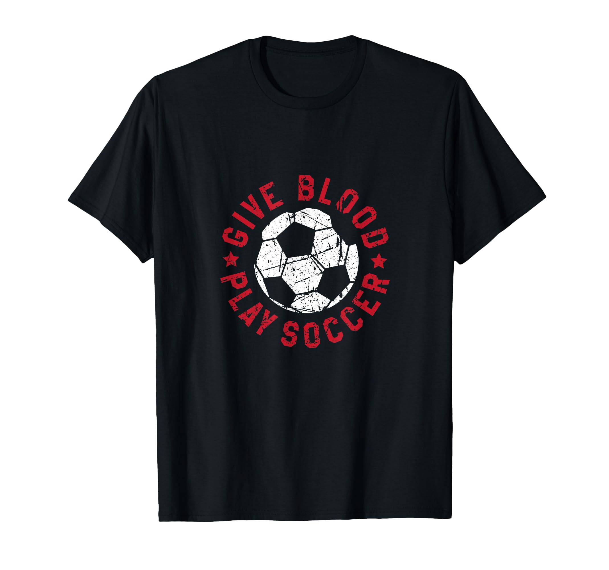 Give Blood Play Soccer Funny Player T-Shirt - Custom Art Print Men Women - T-Shirt, Sweatshirt, Hoodie