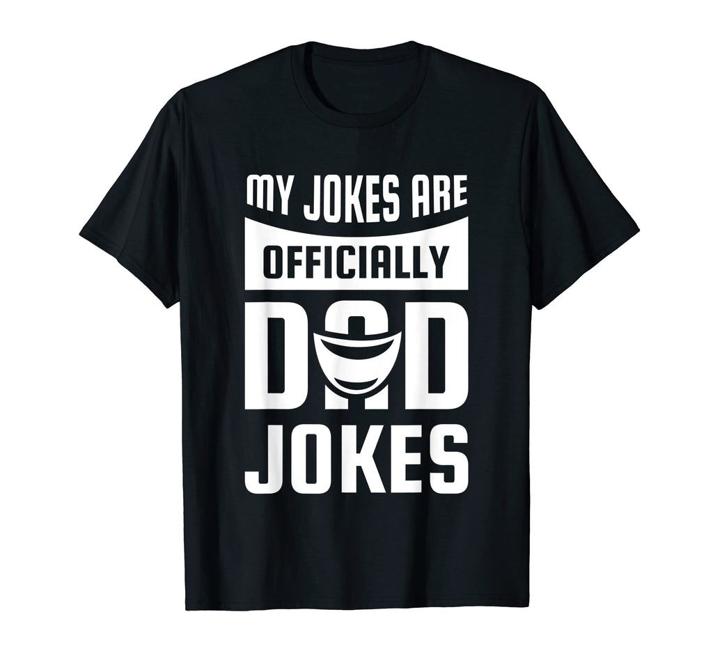 Mens My Jokes Are Officially Dad T-Shirt - Aesthetic Graphic Men Women - T-Shirt, Sweatshirt, Hoodie