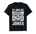 Mens My Jokes Are Officially Dad T-Shirt - Aesthetic Graphic Men Women - T-Shirt, Sweatshirt, Hoodie