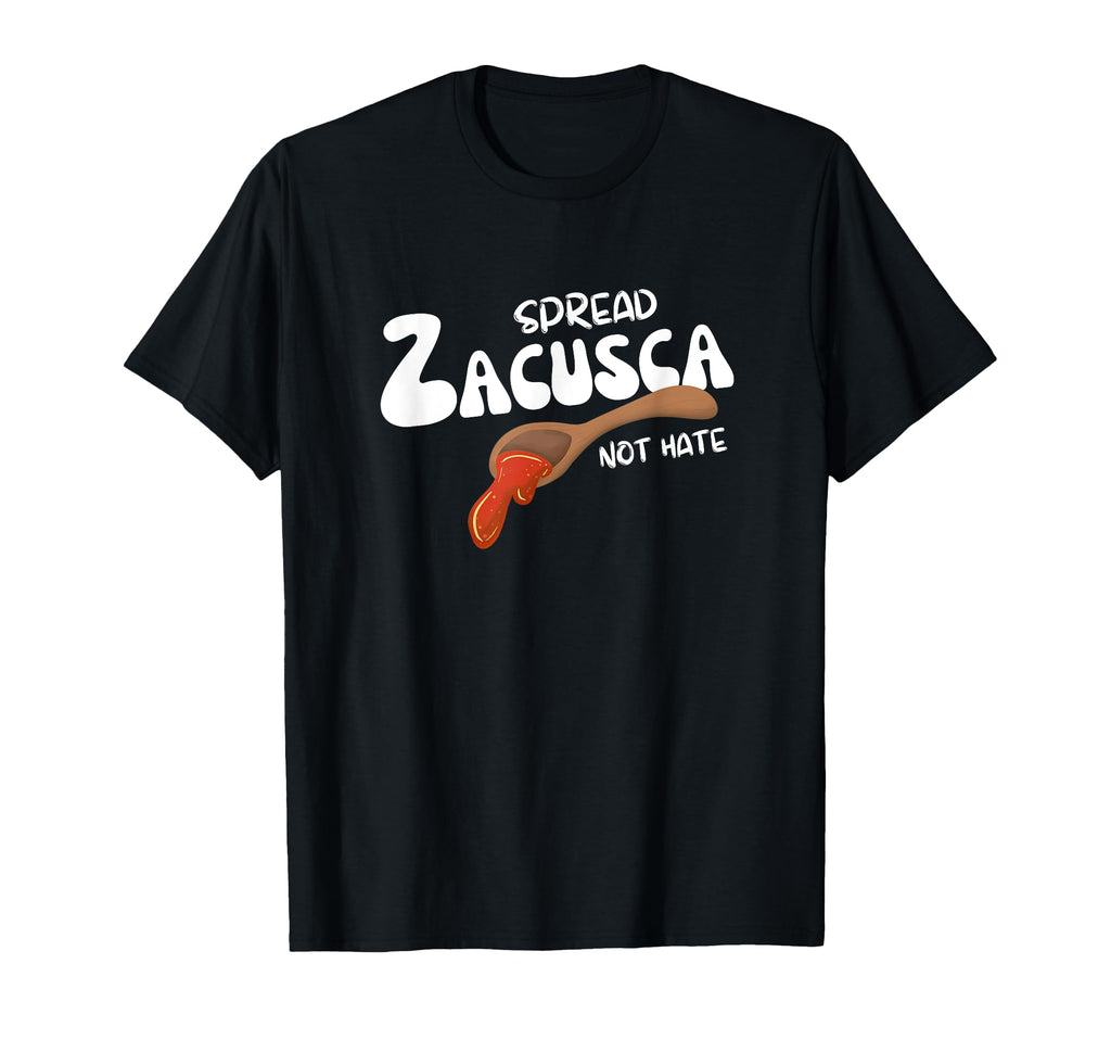 Romanian Spread Zacusca Not Hate T-Shirt - Streetwear Style for Adults - T-Shirt, Sweatshirt, Hoodie