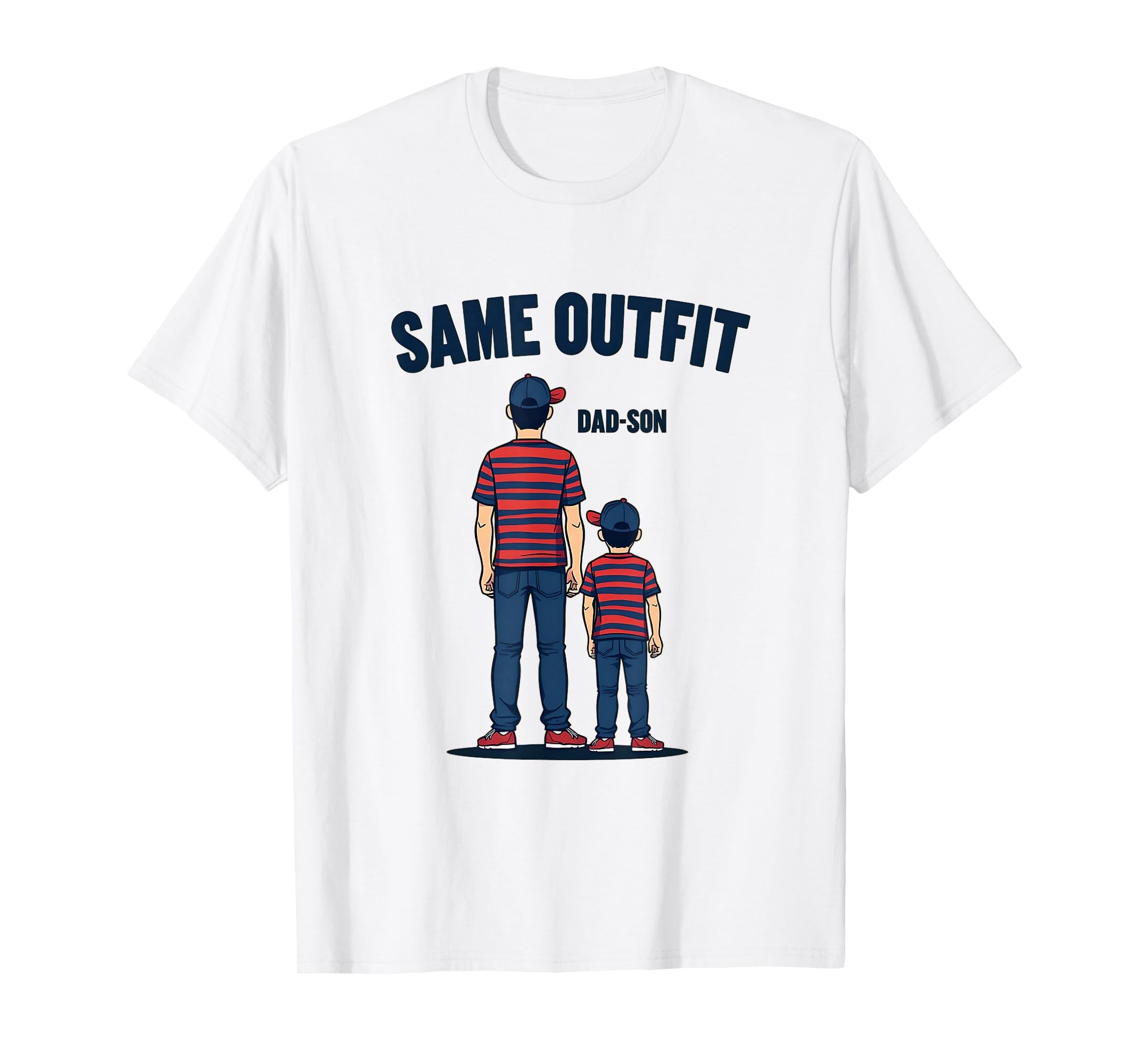 Same Outfit Dad Son Matching Family T-Shirt - Novelty Apparel for Adults - T-Shirt, Sweatshirt, Hoodie