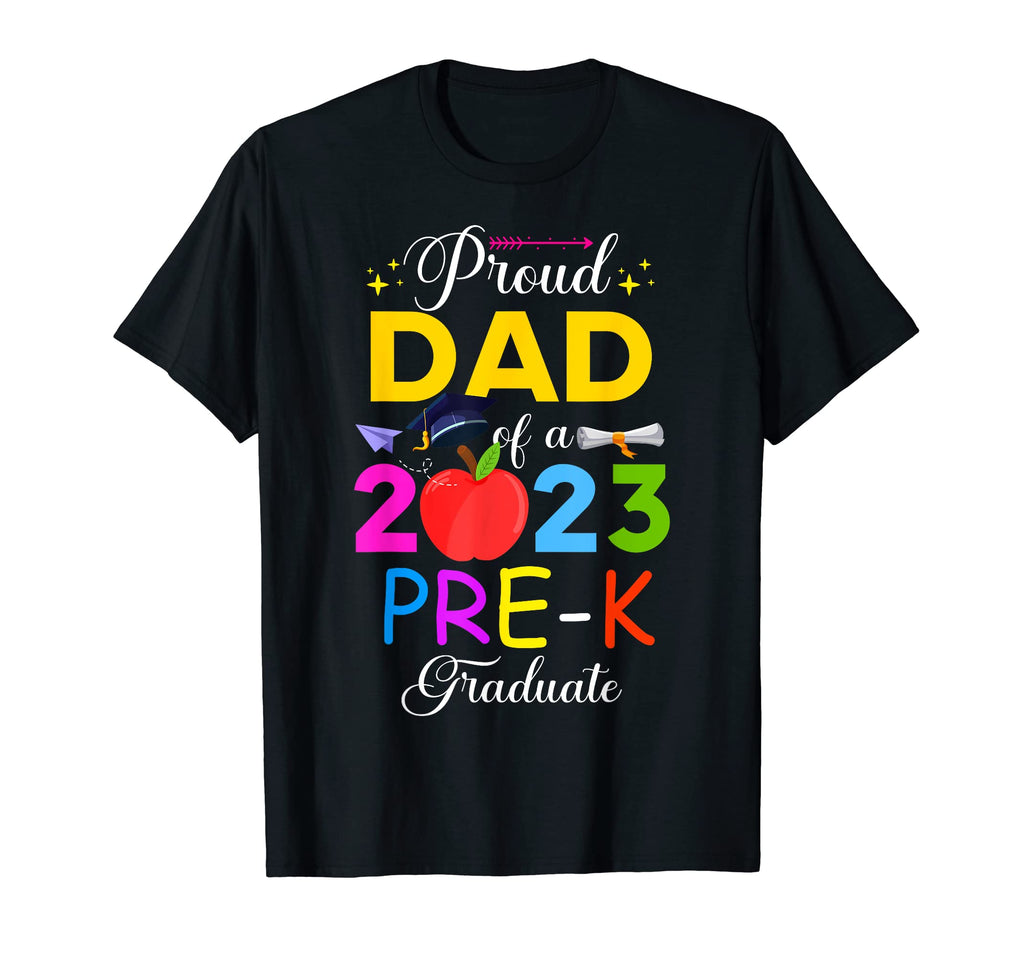 Proud Dad 2023 Pre K Graduate Graduation T-Shirt - Custom Art Print Unisex - T-Shirt, Sweatshirt, Hoodie