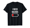 I Need Nachos Eat Cooking Funny Food T-Shirt - Minimalist Print Men Women - T-Shirt, Sweatshirt, Hoodie