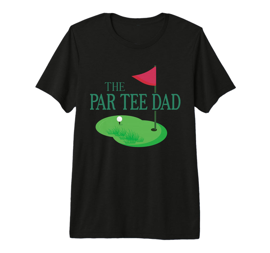 Par Dad Hole One Golf Parents Matching T-Shirt - Trendy Graphic Men Women - T-Shirt, Sweatshirt, Hoodie
