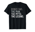 Mens Bonus Dad Myth Legend Stepdad T-Shirt - Fun Novelty Design Men Women - T-Shirt, Sweatshirt, Hoodie