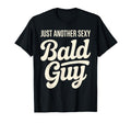 Funny Bald Art Bald Dad Bald Guy T-Shirt - Fun Novelty Design Men Women - T-Shirt, Sweatshirt, Hoodie