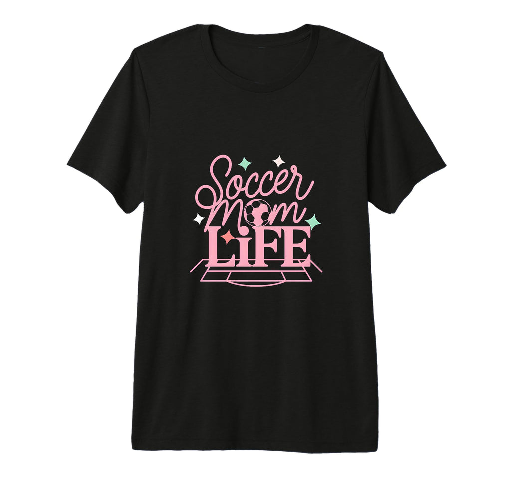 Soccer Mom Life Proud Sideline T-Shirt - Fun Novelty Design for Adults - T-Shirt, Sweatshirt, Hoodie