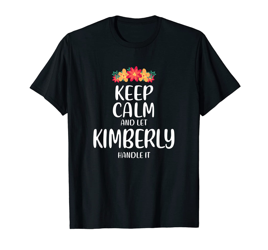 Kimberly Keep Calm Personalized T-Shirt - Aesthetic Graphic for Adults - T-Shirt, Sweatshirt, Hoodie